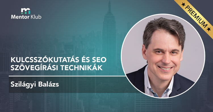 szilagyi-balazs-kulcsszokutatas-seo-szovegirasi-technikak